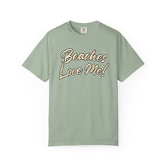 Tan Beaches Love Me! T‑Shirt