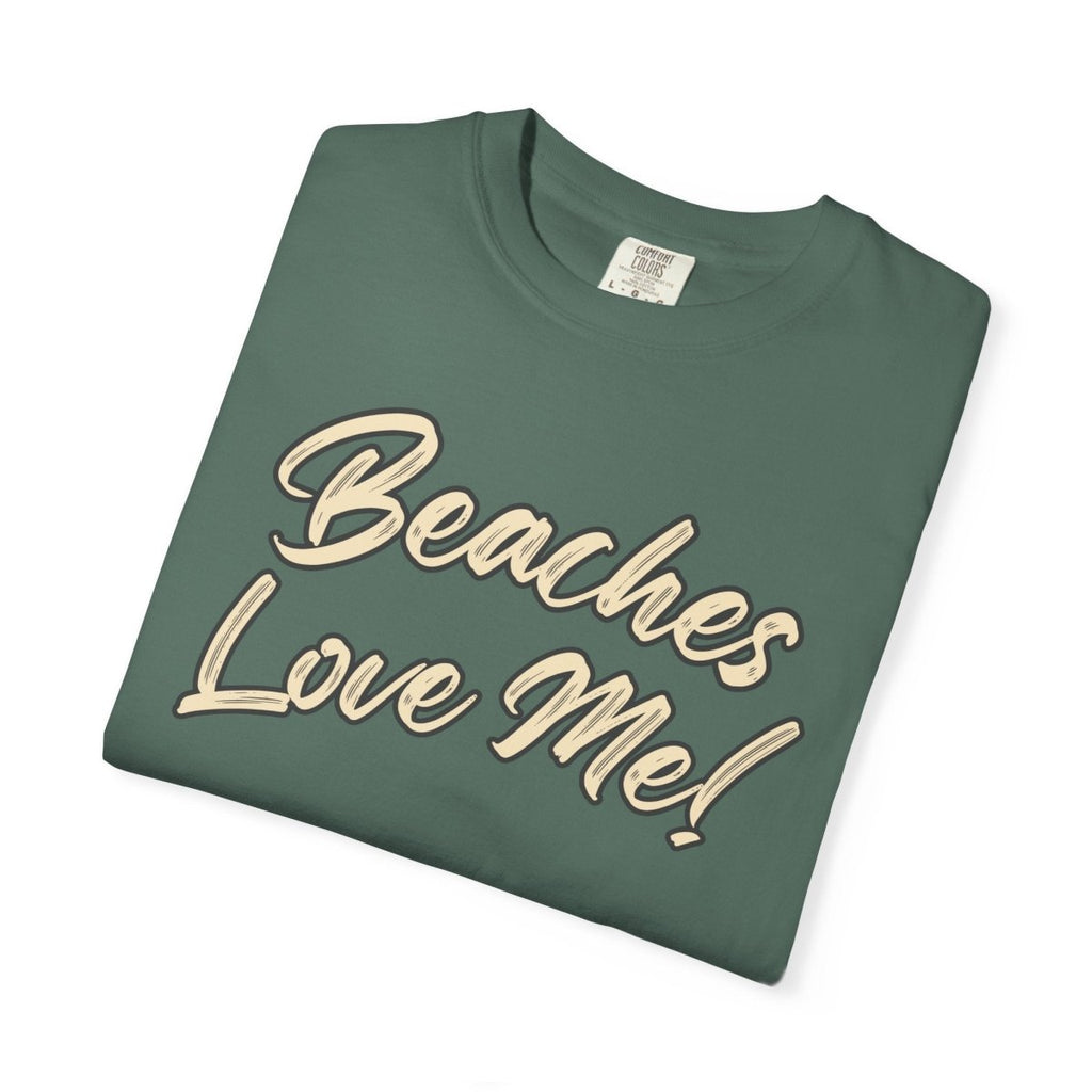 Tan Beaches Love Me! T‑Shirt - Trusted Best Sellers™