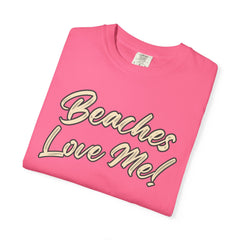 Tan Beaches Love Me! T‑Shirt