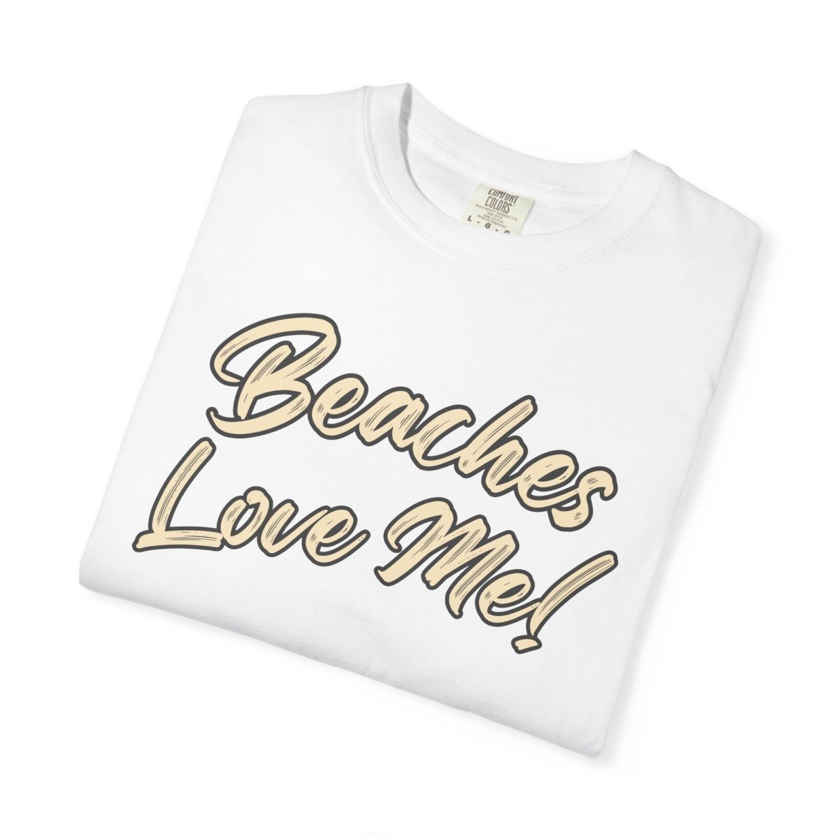 The Tan Beaches Love Me! T‑Shirt - Trusted Best Sellers™. All Rights Reserved. Trusted Best Sellers LLC.