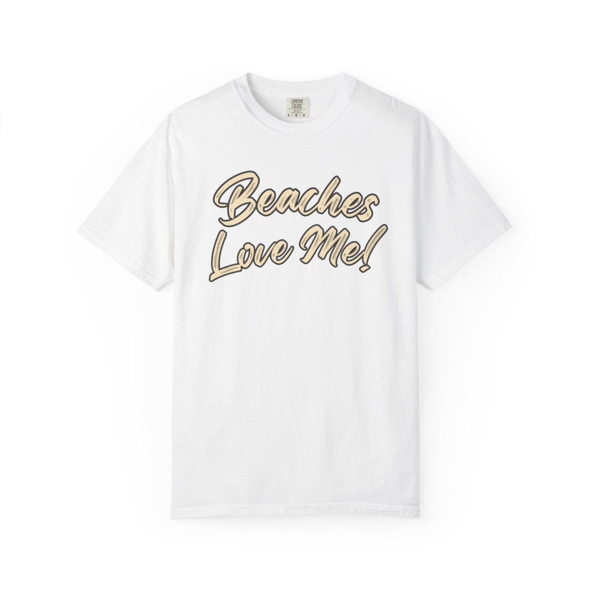 Tan Beaches Love Me! T‑Shirt - Trusted Best Sellers™